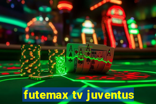 futemax tv juventus